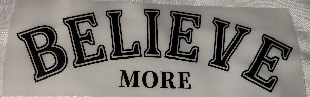 26- BELIEVE MORE