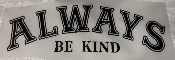 32- ALWAYS BE KIND