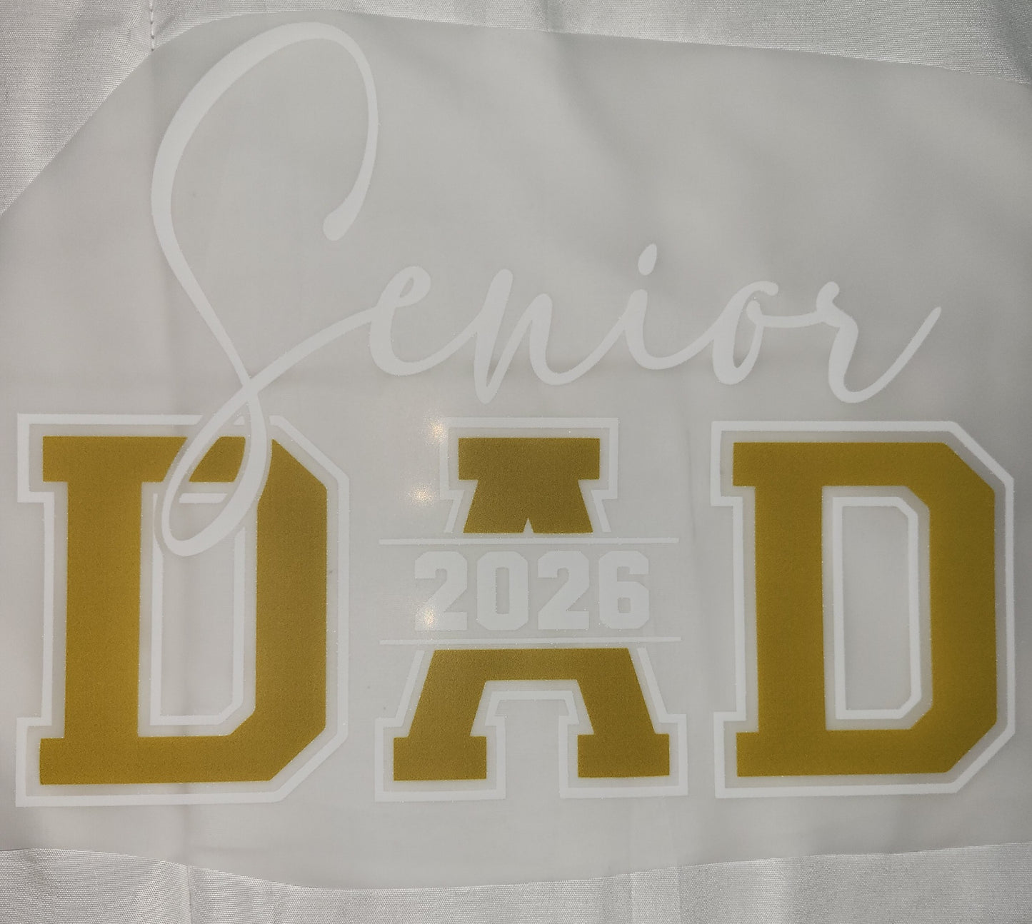 16- Senior 2026 Dad (white & gold)