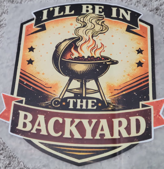 65- I'LL BE IN BACKYARD