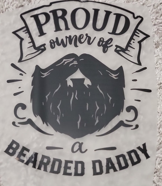 71- PROUD OWNER OF BEARDED DADDY