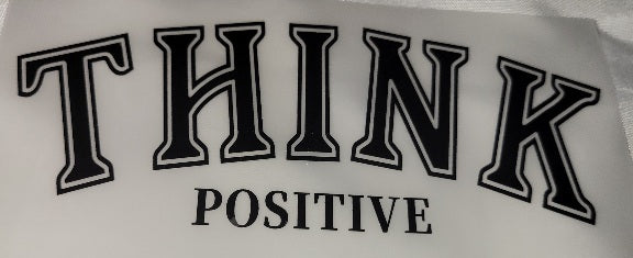 21- THINK POSITIVE