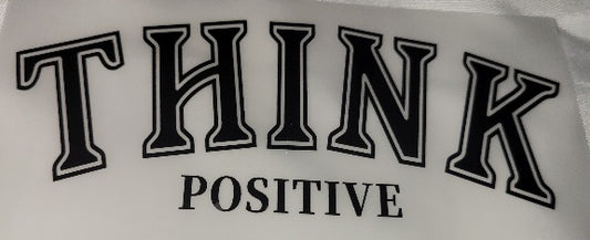 21- THINK POSITIVE