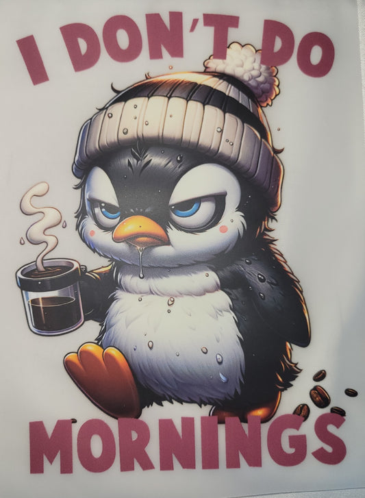 52- I DON'T DO MORNINGS